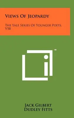 Vistas del peligro: The Yale Series of Younger Poets, V58 - Views of Jeopardy: The Yale Series of Younger Poets, V58