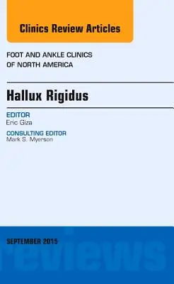 Hallux Rigidus, an Issue of Foot and Ankle Clinics of North America, 20