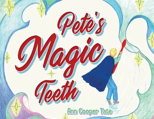 Los dientes mágicos de Pete - Pete's Magic Teeth