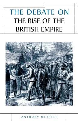 El debate sobre el auge del Imperio Británico - The Debate on the Rise of the British Empire