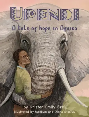 Upendi: Una historia de esperanza en África - Upendi: A tale of hope in Africa