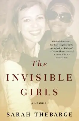 Las chicas invisibles: A Memoir - The Invisible Girls: A Memoir