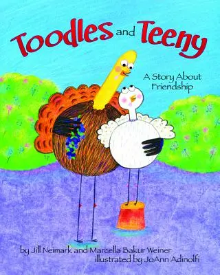 Toodles y Teeny: Una historia de amistad - Toodles and Teeny: A Story about Friendship
