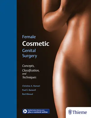 Cirugía Genital Estética Femenina: Conceptos, clasificación y técnicas - Female Cosmetic Genital Surgery: Concepts, Classification and Techniques