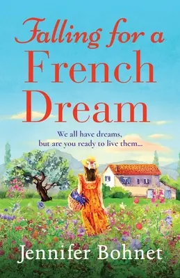 Enamorarse de un sueño francés - Falling for a French Dream