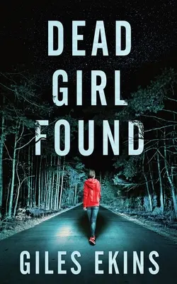 Chica muerta encontrada - Dead Girl Found