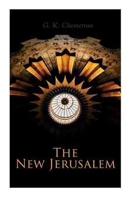 La Nueva Jerusalén: La historia de Oriente Próximo y la influencia imperecedera de los cambios tumultuosos - The New Jerusalem: The History of the Middle East and the Everlasting Influence of the Tumultuous Changes