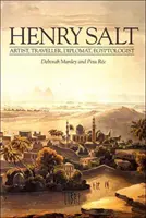 Henry Salt - Artista, viajero, diplomático y egiptólogo - Henry Salt - Artist, Traveller, Diplomat, Egyptologist