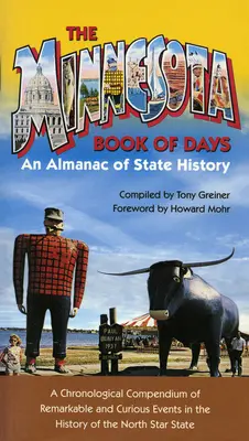 Minnesota Book of Days: Un almanaque de la historia del Estado - Minnesota Book of Days: An Almanac of State History