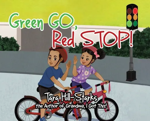 ¡Verde Adelante, Rojo Alto! - Green Go, Red Stop!