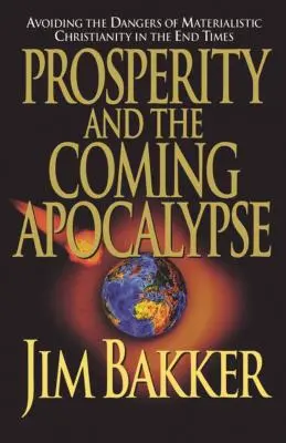 La prosperidad y el apocalipsis que se avecina - Prosperity and the Coming Apocalyspe