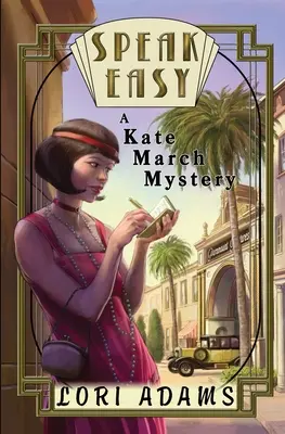 Hable despacio, un misterio de Kate March Un misterio de Kate March - Speak Easy, a Kate March Mystery: A Kate March Mystery