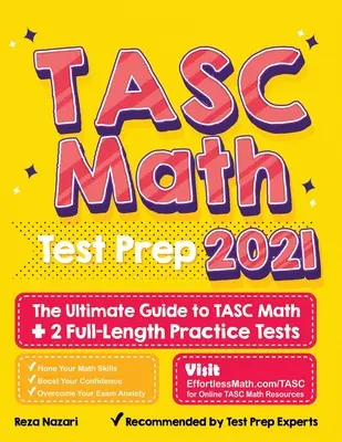 TASC Math Test Prep: La guía definitiva para el TASC de Matemáticas + 2 exámenes de práctica de larga duración - TASC Math Test Prep: The Ultimate Guide to TASC Math + 2 Full-Length Practice Tests