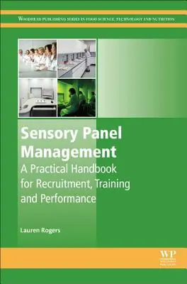 Gestión de paneles sensoriales: Manual práctico para la contratación, la formación y el rendimiento - Sensory Panel Management: A Practical Handbook for Recruitment, Training and Performance