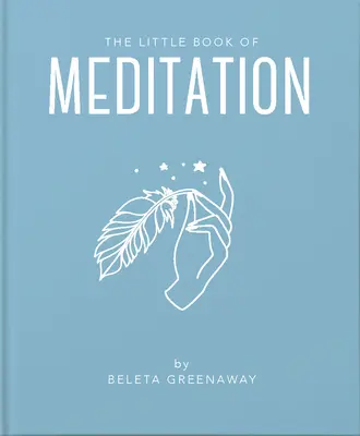 El pequeño libro de la meditación - The Little Book of Meditation