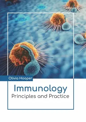 Inmunología: Principios y práctica - Immunology: Principles and Practice