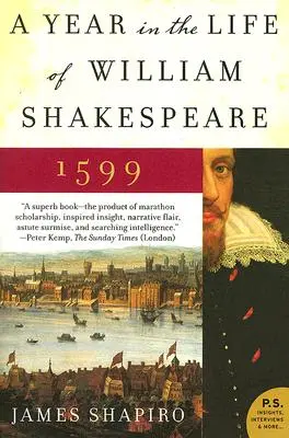 Un año en la vida de William Shakespeare: 1599 - A Year in the Life of William Shakespeare: 1599