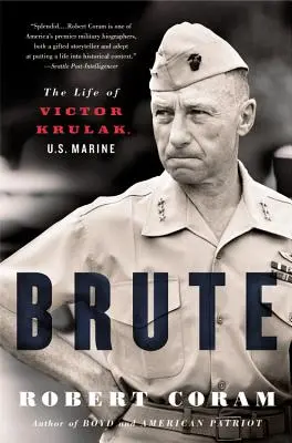 Brute La vida de Victor Krulak, marine estadounidense - Brute: The Life of Victor Krulak, U.S. Marine