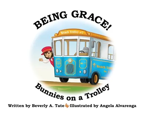 Ser Grace: Conejitos en un carrito - Being Grace: Bunnies on a Trolley