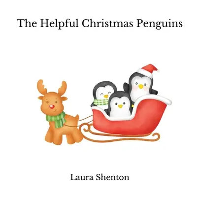 Los útiles pingüinos de Navidad - The Helpful Christmas Penguins