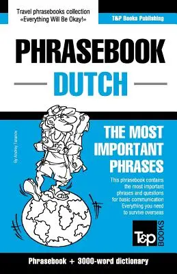 Libro de frases inglés-neerlandés y vocabulario temático de 3000 palabras - English-Dutch phrasebook and 3000-word topical vocabulary