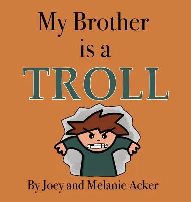 Mi hermano es un troll - My Brother is a Troll