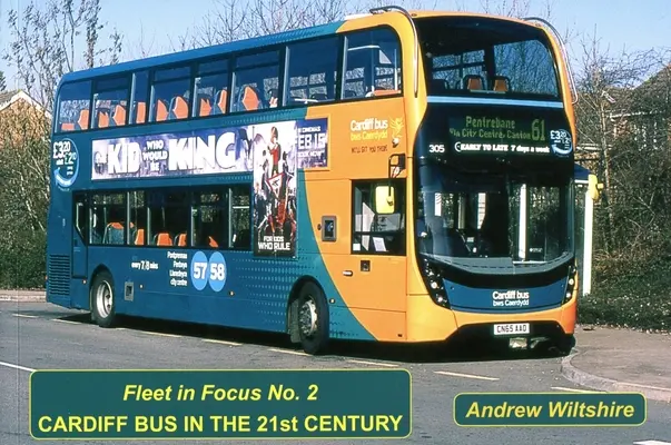 Autobuses de Cardiff en el siglo XXI - Cardiff Bus in the 21st Century