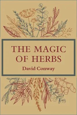 La magia de las hierbas - The Magic of Herbs