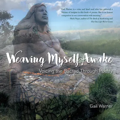 Tejiendo el despertar: La voz de lo sagrado a través de la poesía - Weaving Myself Awake: Voicing the Sacred Through Poetry