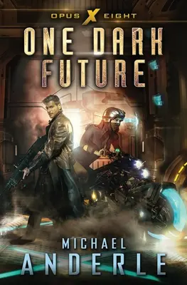 Un futuro oscuro - One Dark Future