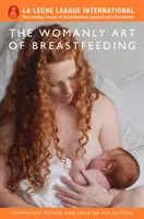 El arte femenino de dar el pecho - Womanly Art of Breastfeeding