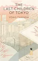 Los últimos niños de Tokio - Last Children of Tokyo