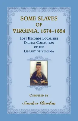 Algunos esclavos de Virginia, 1674-1894: Lost Records Localities Digital Collection of Virginia - Some Slaves of Virginia, 1674-1894: Lost Records Localities Digital Collection of Virginia