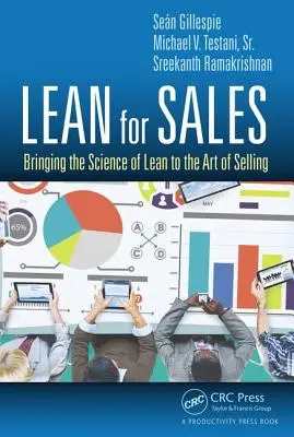 Lean for Sales: Llevar la ciencia de Lean al arte de vender - Lean for Sales: Bringing the Science of Lean to the Art of Selling