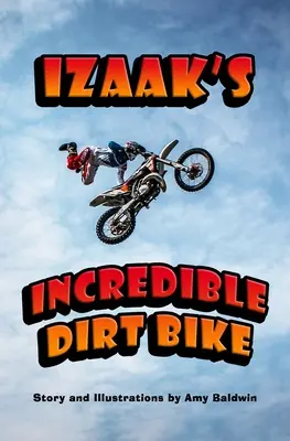 La increíble bicicleta de Izaak - Izaak's Incredible Dirt Bike