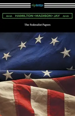 Los Documentos Federalistas - The Federalist Papers