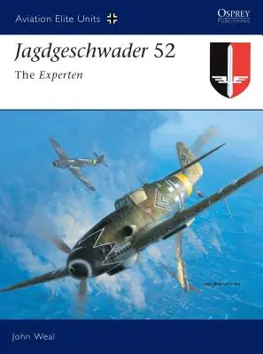 Jagdgeschwader 52: Los Expertos - Jagdgeschwader 52: The Experten