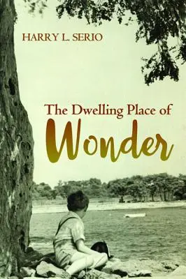 La morada de la maravilla - The Dwelling Place of Wonder