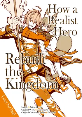 Cómo un héroe realista reconstruyó el reino (manga): Omnibus 3 - How a Realist Hero Rebuilt the Kingdom (Manga): Omnibus 3