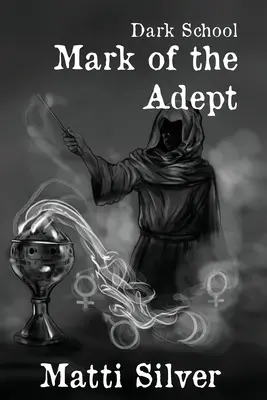La Escuela Oscura: La marca del adepto - Dark School: Mark of the Adept