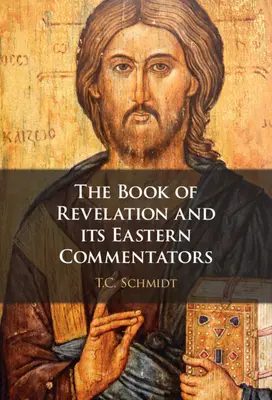 El Apocalipsis y sus comentaristas orientales - The Book of Revelation and its Eastern Commentators