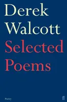 Poemas escogidos de Derek Walcott - Selected Poems of Derek Walcott