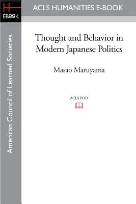 Pensamiento y comportamiento en la política japonesa moderna - Thought and Behavior in Modern Japanese Politics