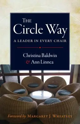 The Circle Way: Un líder en cada silla - The Circle Way: A Leader in Every Chair