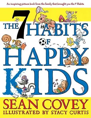 Los 7 hábitos de los niños felices - The 7 Habits of Happy Kids