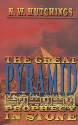 La Gran Pirámide: Profecía en piedra - The Great Pyramid: Prophecy in Stone