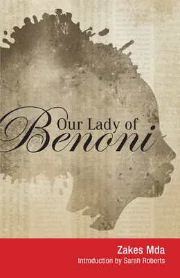 Nuestra Señora de Benoni: Una obra de teatro - Our Lady of Benoni: A Play