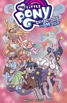 Mi Pequeño Pony: Leyendas de Magia, Tomo 2 - My Little Pony: Legends of Magic, Vol. 2