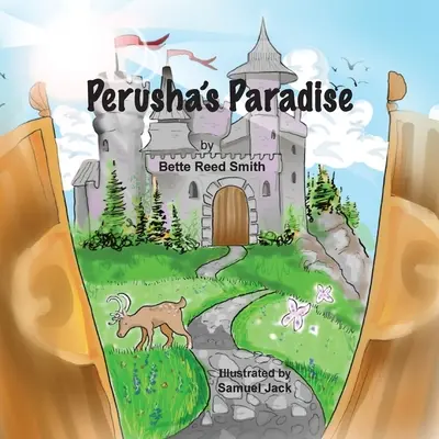 El Paraíso de Perusha: Cómo el Reino de la Paz se enfrentó con éxito a un matón - Perusha's Paradise: How the Peaceful Kingdom Successfully Dealt with a Bully!