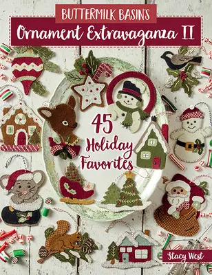 Buttermilk Basin's Ornament Extravaganza II: 45 adornos navideños favoritos - Buttermilk Basin's Ornament Extravaganza II: 45 Holiday Favorites